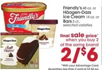 Giant Eagle Friendly's 48 oz. or Häagen-Dazs Ice Cream 14 oz. or Bars 3 ct. offer