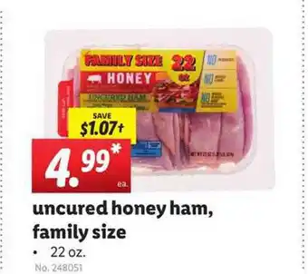 Lidl Uncured Honey Ham, Family Size 22 Oz. offer