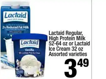 Super King Markets Lactaid Regulat , High Protein Milk 52-64 Oz Or Lactaid Ice Cream 32 Oz. offer