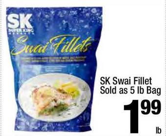 Super King Markets Sk Swai Fillet offer