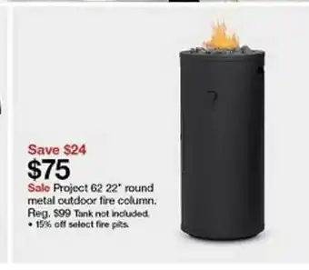 Target Project 62 22 Round Metal Outdoor Fire Column offer