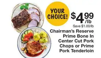 Fairway Store Market Chairman's Reserve Prime Bone In Center Cut Pork Chops Or Prime Pork Tenderloin offer