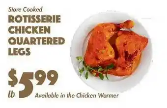 The Food Emporium Rotisserie Chicken Quartered Legs offer