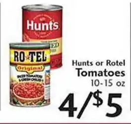 Sunset Foods Hunts Or Rotel Tomatoes offer