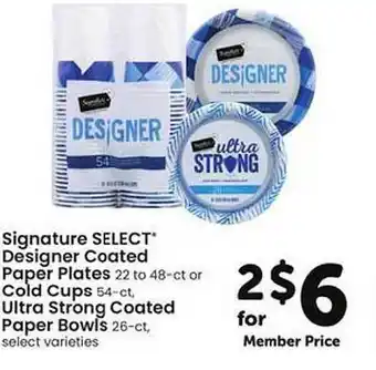 Safeway Signature Select® Designer Coated Paper Cups, Cold Cups, Ultra Strong Coated Paper Bowls offer
