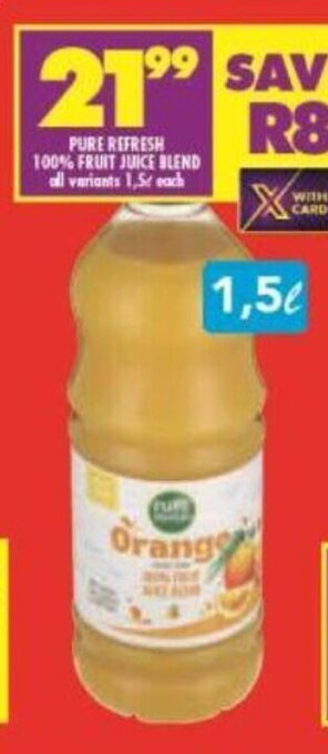 Shoprite Pure Refresh 100% Fruit Juice Blend All Variants 1.5L each offer