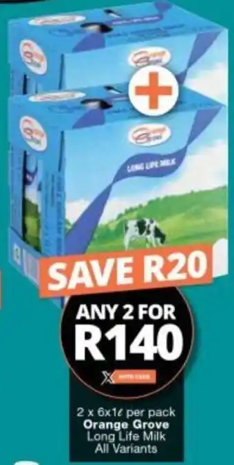 Checkers Orange Grove FLong Life Milk all variants 2 x 6 x 1L offer