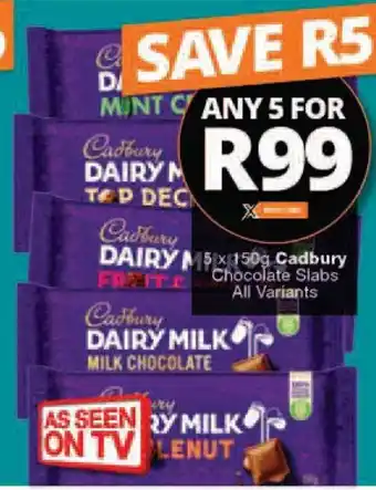 Checkers Cadbury Chocolate Slabs All Variants 5 x 150g offer