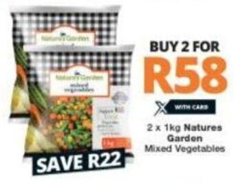 Checkers Natures Garden Mixed Vegetables 2 x 1kg offer