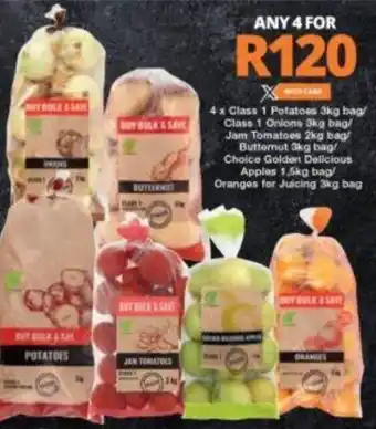 Checkers 4 x Class 1 Potatoes 3kg/Class 1 Onions 3kg/Jam Tomatoes 2kg/Butternut 3kg/Choice Golden Delicious Apples 1,5kg/Oranges 3kg offer