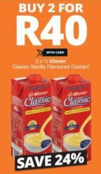 Checkers Clover Classic Vanilla Flavoured Custard 2 x 1L offer