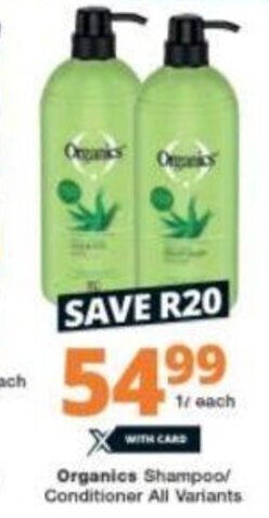 Checkers Organics Shampoo/Conditioner All Variants 1L offer