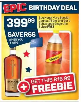 Pick n Pay Hypermarket Honor Very Special Cognac 650ml and Get a Schweppes Ginger Ale 1 Litre offer