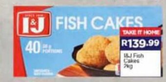 Super Save I&J Fish Cakes 2kg offer