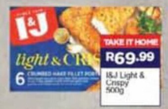Super Save I&J Light & Crispy 500g offer