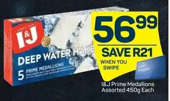 I & J Prime Medallions Asstd 450g