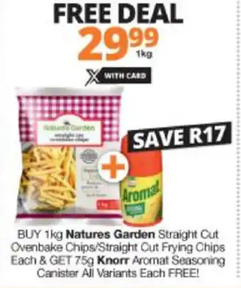 Checkers Natures Garden Straight Cut 1kg offer
