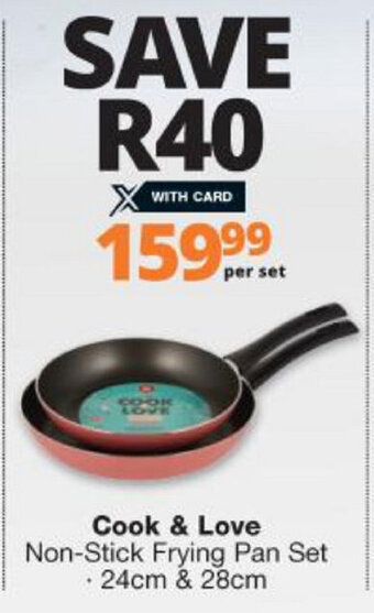 Checkers Cook & Love Non-Stick Frying Pan Set 24cm & 28cm offer