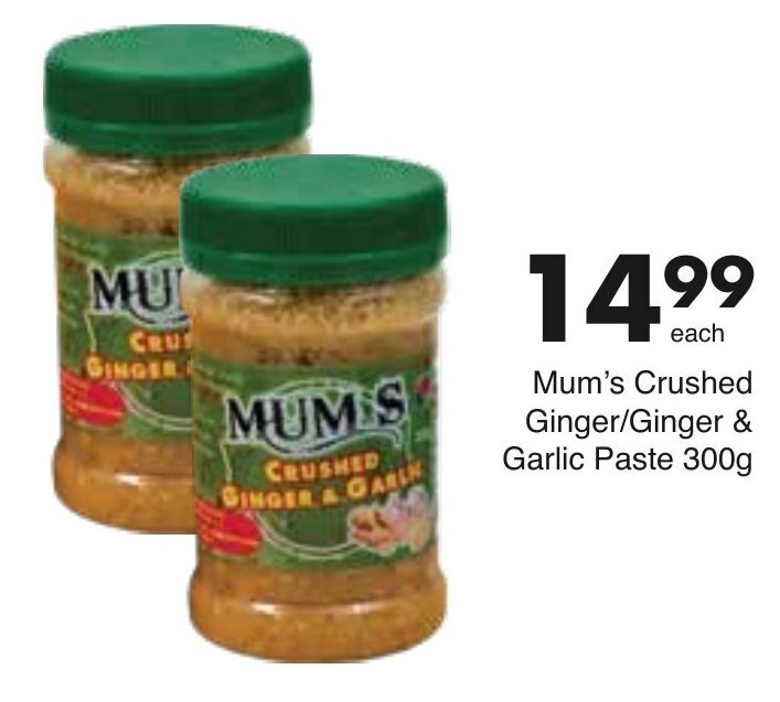 Mum's Crushed Ginger & Garlic 300g offer at Save Hyper