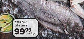 Whole Sole Extra Large per kg