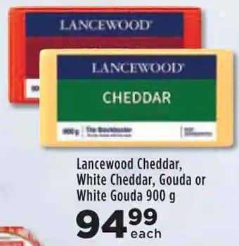 Food Lover's Market Lancewood Cheddar, White Cheddar, Gouda or White Gouda 900g offer