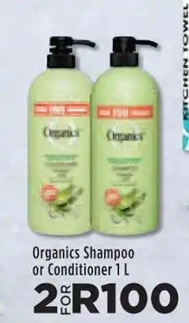 Organics Shampoo or Conditioner 1L