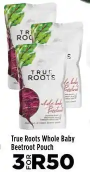 Food Lover's Market True Roots Whole Baby Beetroot Pouch-For 3 offer