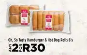 Food Lover's Market Oh, So Tasty Hamburger & Hot Dog Rolls-For Any 2 x 6's Pack offer