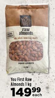 Food Lover's Market You First Raw Almonds-1kg Each offer