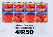 Food Lover's Market La Belinda Chopped Or Peeled Tomatoes-For 4 x 400g offer
