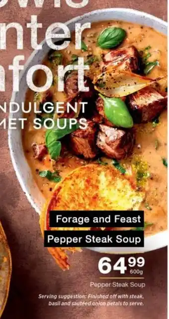 Checkers Forage and Feast Pepper Steak Soup 600g offer