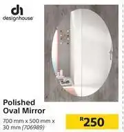 Builders Warehouse Design House Polished Oval Mirror-700mm x 500mm x 30mm offer