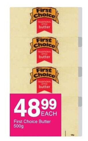 Save First Choice Butter 500g offer