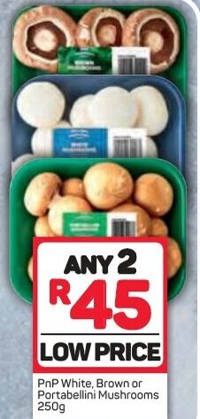 Pick n Pay PnP White, Brown or Portabellini Mushrooms 250g offer