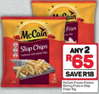Pick n Pay McCain Frozen Potato Skinny Fries or Slap Chips 1kg offer