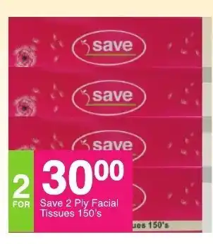 Save Save 2 Ply Facial Tissues 150's offer
