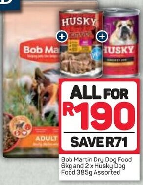 Pick n Pay Bob Martin Dry Dog Food 6kg and 2 x Husky Dog Food 385g Assorted offer