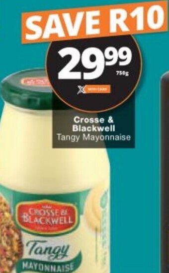 Checkers Crosse & Blackwell Tangy Mayonnaise 750g offer