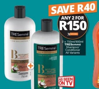Checkers Tresemmé Shampoo/Conditioner All Variants 2 x 750ml/900ml offer