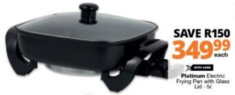 Checkers Platinum Electric Frying Pan with Glass Lid 5L offer