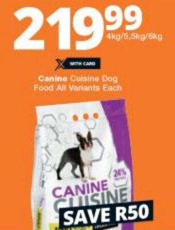 Checkers Canine Cuisine Dog Food All Variants 4kg/5,5kg/6kg offer