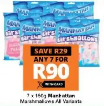 Checkers Manhattan Marshmallows All Variants 7 x 150g offer