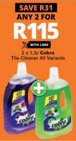 Checkers Cobra Tile Cleaner All Variants 2 x 1,5L offer