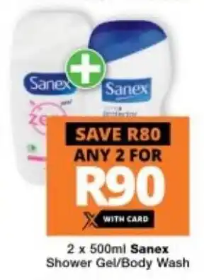 Checkers Sanex Shower Gel/Body Wash 2 x 500ml offer