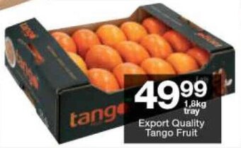 Checkers Export Quality Tango Fruit 1.8kg offer