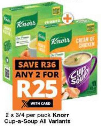 Checkers Knorr Cup a Soup All Variants 2 x 3/4 per pack offer