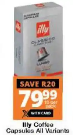Checkers Illy Coffee Capsules All Variants 10 per pack offer