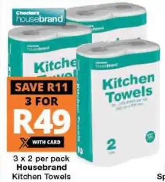 Checkers Housebrand Kitchen Towels 3 x 2 per pack offer