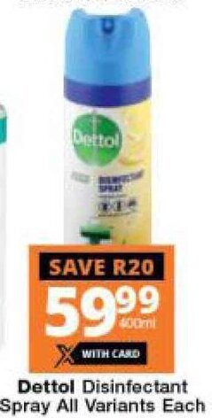 Checkers Dettol Disinfectant Spray All Variants 400ml offer