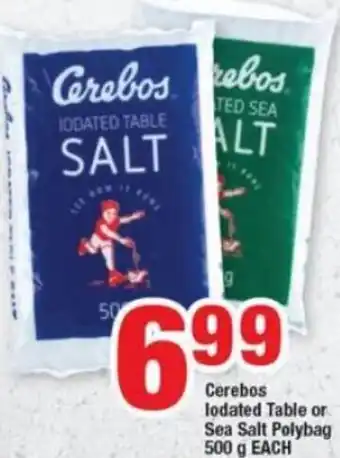 OK Foods Cerebos Iodated Table or Sea Salt Polybag 500g offer